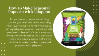 How to Make Seasonal Popcorn with Jalapeno