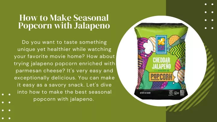 how to make seasonal popcorn with jalapeno