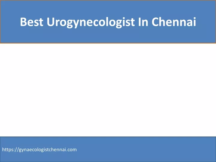 best urogynecologist in chennai