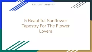 5 Beautiful Sunflower Tapestry For The Flower Lovers