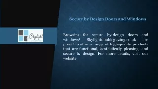 secure by design doors and windows