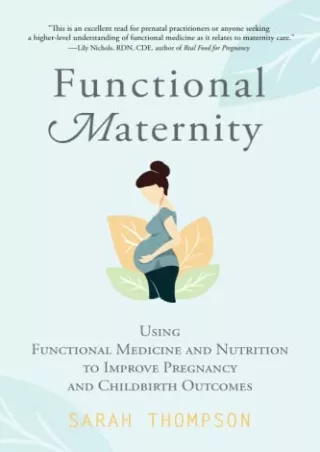 D!ownload [pdf] Functional Maternity: Using Functional Medicine and Nutriti