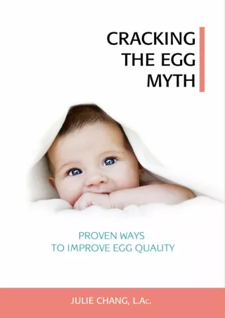 get [pdf] D!ownload  Cracking the Egg Myth: Proven Ways to Improve Egg Qual