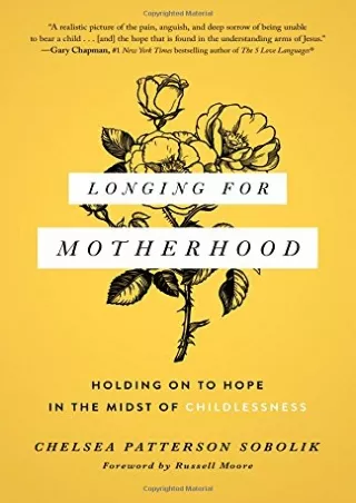free read (pdF) Longing for Motherhood: Holding On to Hope in the Midst of