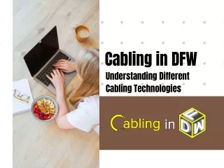 Understanding Different Cabling Technologies