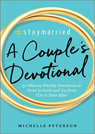 D!ownload  book (pdF) #Staymarried: A Couples Devotional: 30-Minute Weekly
