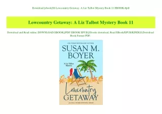 Download [ebook]$$ Lowcountry Getaway A Liz Talbot Mystery Book 11 EBOOK #pdf