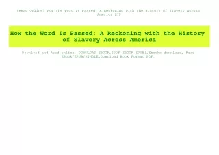 {Read Online} How the Word Is Passed A Reckoning with the History of Slavery Across America ZIP
