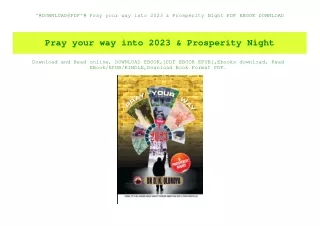 ^#DOWNLOAD@PDF^# Pray your way into 2023 & Prosperity Night PDF EBOOK DOWNLOAD