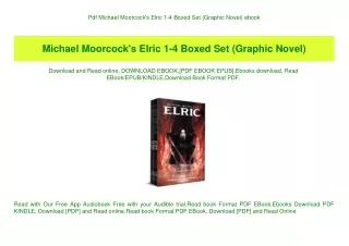 Pdf  Michael Moorcock's Elric 1-4 Boxed Set (Graphic Novel) ebook