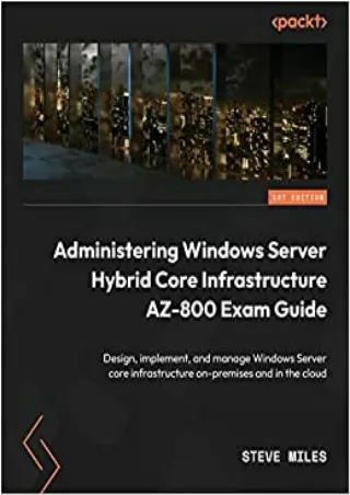 READ Administering Windows Server Hybrid Core Infrastructure AZ 800 Exam Guide Design