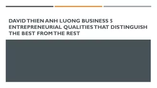 David Thien Anh Luong Business 5 Entrepreneurial Qualities That Distinguish the Best From The Rest