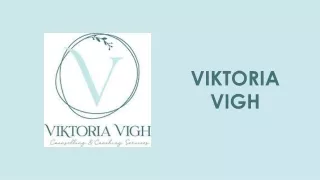 Viktoria Vigh Counselling And Coaching
