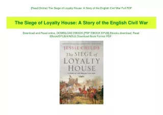 {Read Online} The Siege of Loyalty House A Story of the English Civil War Full PDF