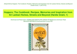 {Read Online} Hoppers The Cookbook Recipes  Memories and Inspiration from Sri Lankan Homes  Streets and Beyond (Hardie G