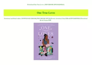Download One True Loves {PDF EBOOK EPUB KINDLE}