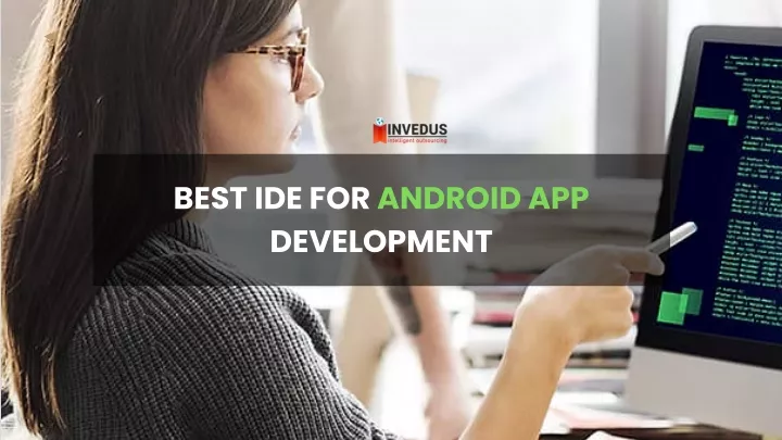 best ide for android app development