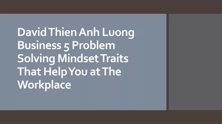 david thien anh luong business 5 problem solving mindset traits that help you at the workplace