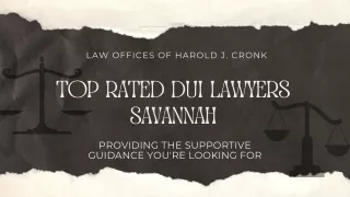 DUI Attorney Services Savannah GA - Law Offices of Harold J. Cronk