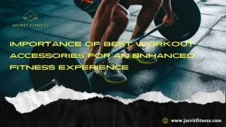 Importance of Best Workout Accessories for an Enhanced Fitness  - Jacrit Fitness