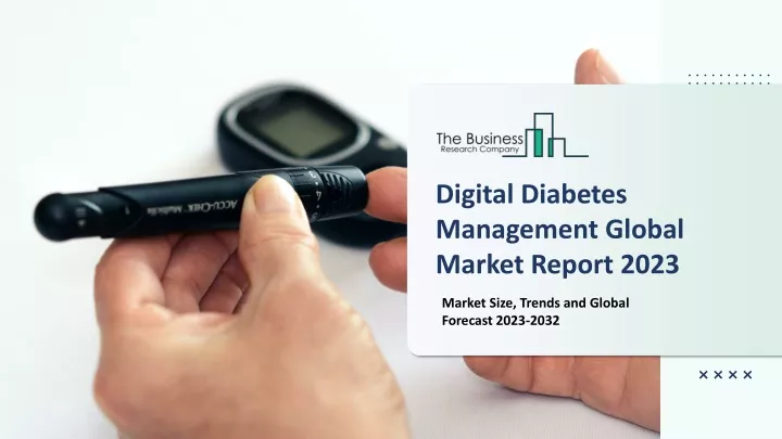 digital diabetes management global market report