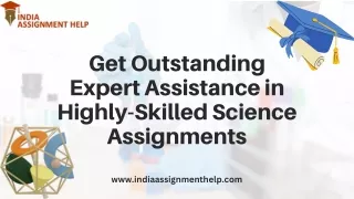 Get Outstanding Expert Assistance in Highly-Skilled Science Assignments