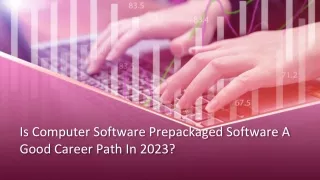 Is Computer Software Prepackaged Software A Good Career Path In 2023_