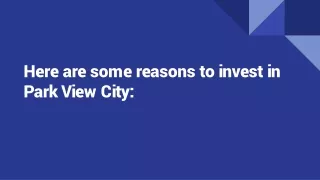 Here are some reasons to invest in Park View City_