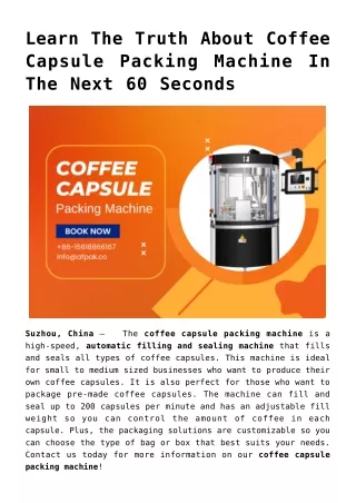 Learn The Truth About Coffee Capsule Packing Machine In The Next 60 Seconds