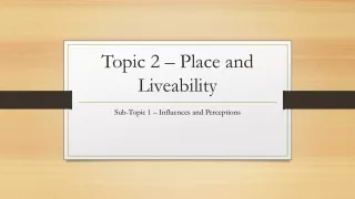 topic 2 place and liveability