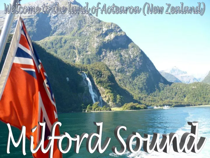 welcome to the land of aotearoa new zealand