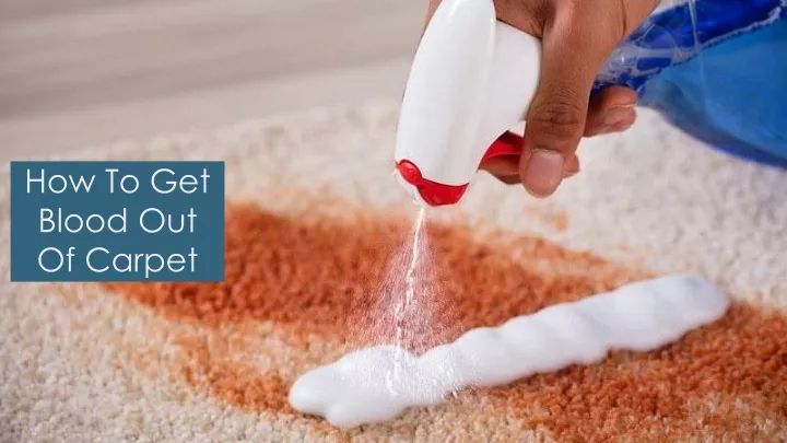 how to get blood out of carpet