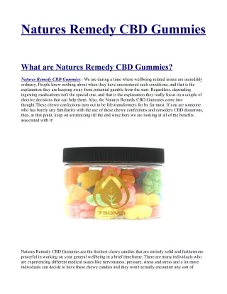 Natures Remedy CBD Gummies Official] - 100% Legitimate