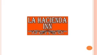 La Hacienda Inn By - Best Hotel In San Antonio Riverwalk