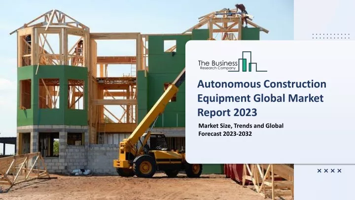 autonomous construction equipment global market