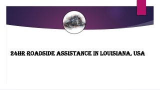 24hr Roadside Assistance in Louisiana, USA