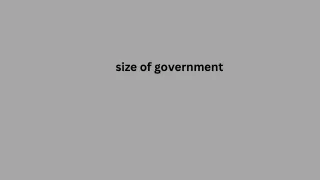 size of government Studies show mixed results about the relationship between corruption and the size of government. Acco