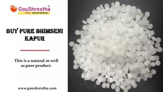 Buy Pure Bhimseni Kapur