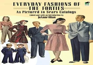 [READ PDF] Everyday Fashions of the Forties As Pictured in Sears Catalogs (Dover