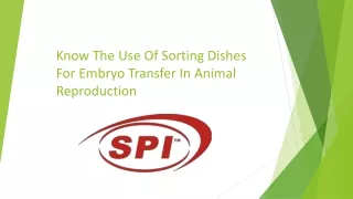 Know The Use Of Sorting Dishes For Embryo Transfer In Animal Reproduction