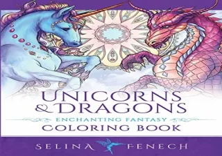 PDF Unicorns and Dragons - Enchanting Fantasy Coloring Book (Fantasy Coloring by