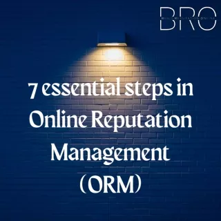 7 Essential Steps In ORM by Build Reputation Online