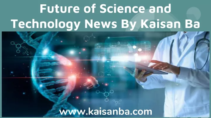 future of science and technology news by kaisan ba