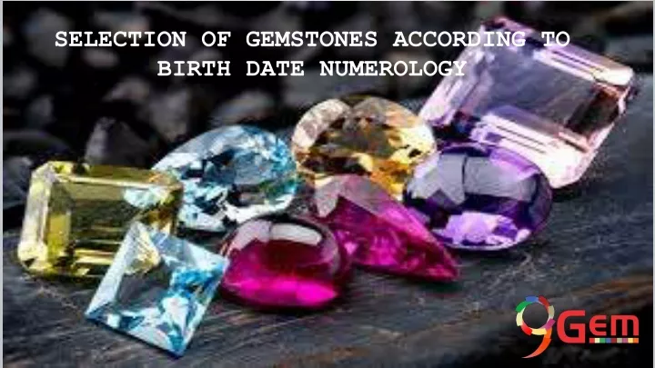 selection of gemstones according to birth date