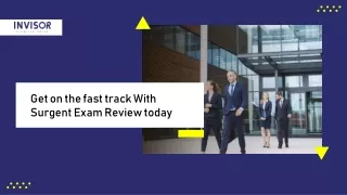 get on the fast track with surgent exam review