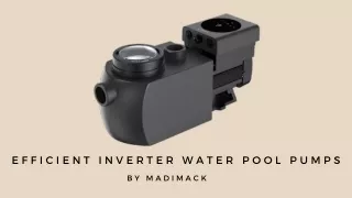 Efficient Inverter Water Pool Pumps