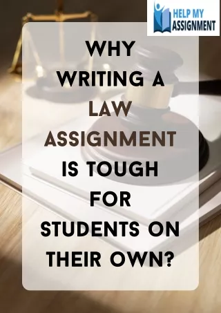 Why writing a Law Assignment is tough for students on their own