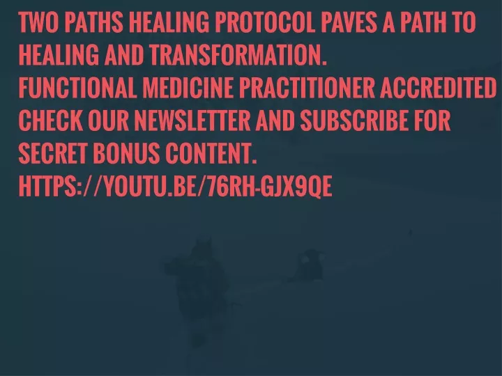 two paths healing protocol paves a path