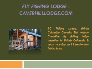 Fly Fishing Lodge - caverhilllodge.com
