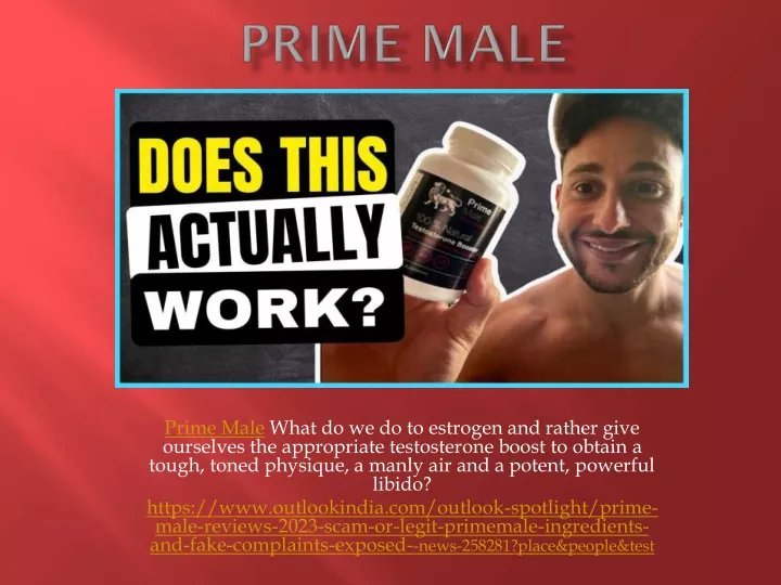 prime male what do we do to estrogen and rather